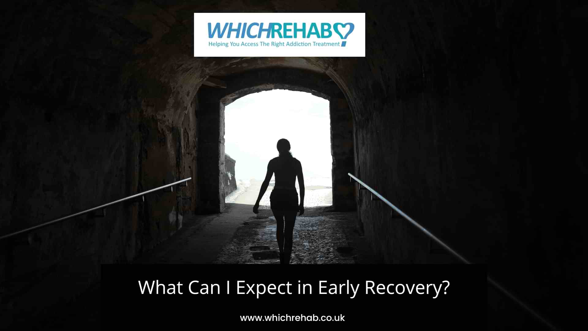 A person walking down a tunnel - What can I expect in Early Recovery Blog - Which rehab